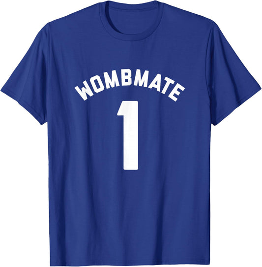 Wombmate 1 - Funny Twin / Triplet / Quadruplet Matching T-Shirt - T-Shirt | Royal