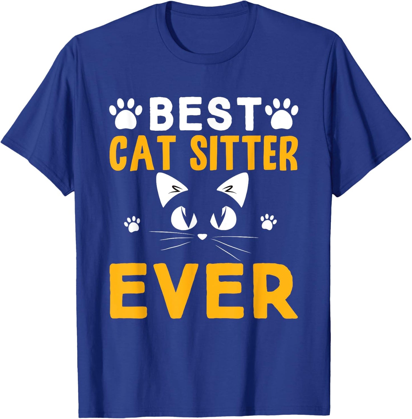 Best Cat Sitter Ever T-Shirt - T-Shirt | Royal