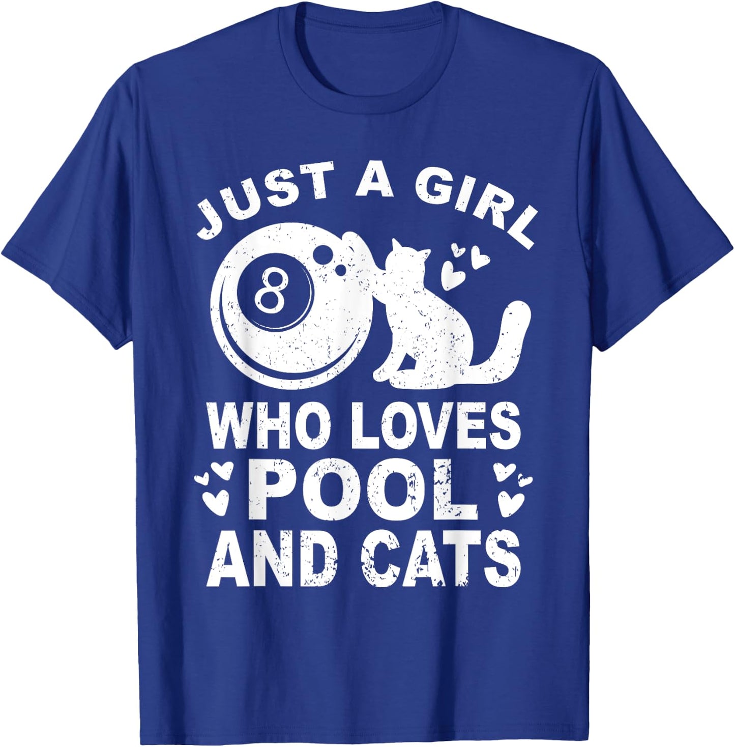 Just A Girl Who Loves Billiard And Cats - Pool Billiards T-Shirt - T-Shirt | Royal