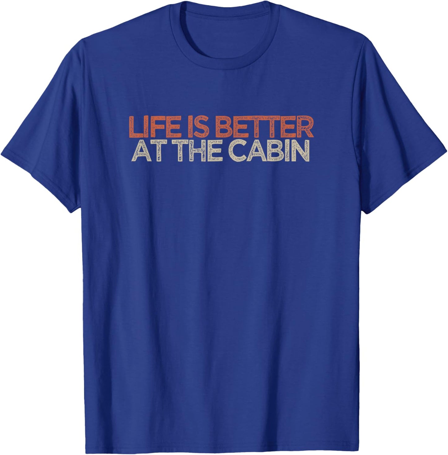 Vintage Life Is Better At The Cabin Funny T-Shirt - T-Shirt | Royal