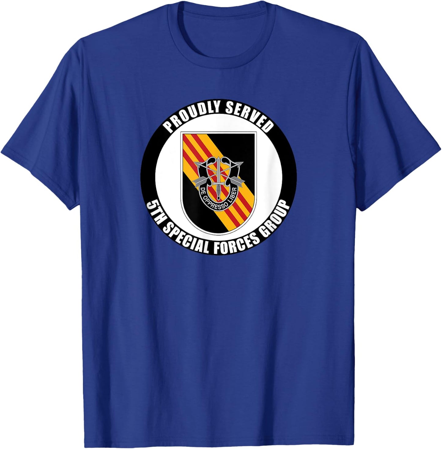 Proudly Served 5th Special Forces Group Army Veteran T-Shirt - T-Shirt | Royal