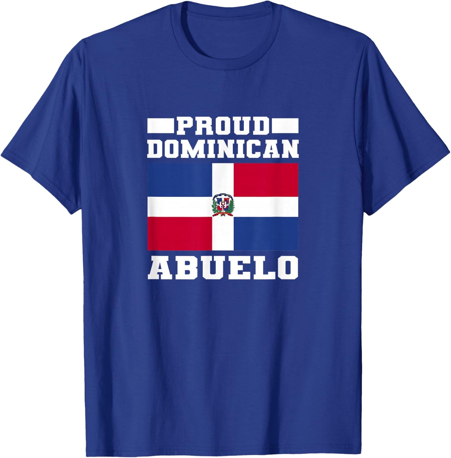 Proud Dominican Abuelo - Dominican Republic Flag T-Shirt - T-Shirt | Royal