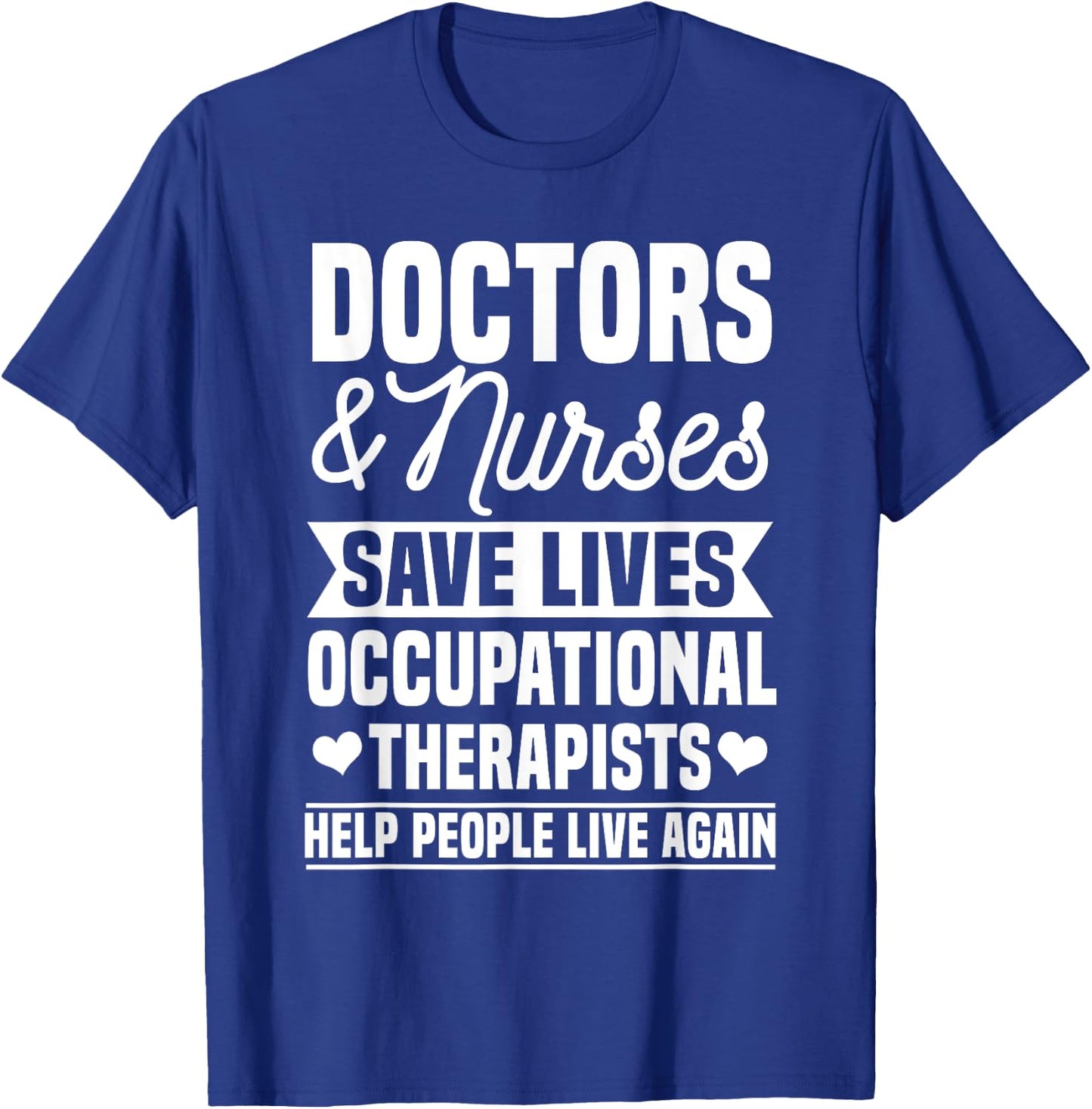 Occupational Therapist OTA Healthcare Therapy Assistant OT T-Shirt - T-Shirt | Royal