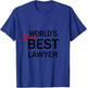 World's 2nd Best Lawyer Funny Gag Gift T-Shirt - T-Shirt | Royal