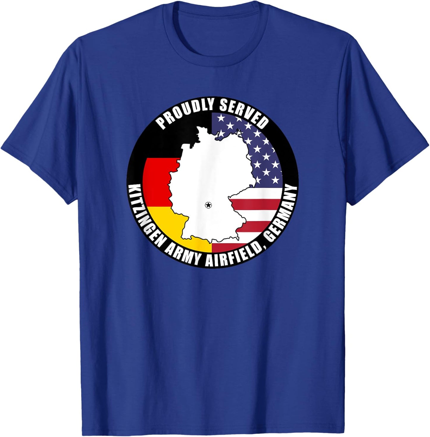 Proudly Served Kitzengen Army Airfield Germany Military Vet T-Shirt - T-Shirt | Royal