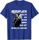 Grim Reaper "Beruflich wollte ich immer machen something" T-Shirt - T-Shirt | Royal
