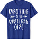 Brother of the Birthday Girl Sibling Birthday Party T-Shirt - T-Shirt | Royal