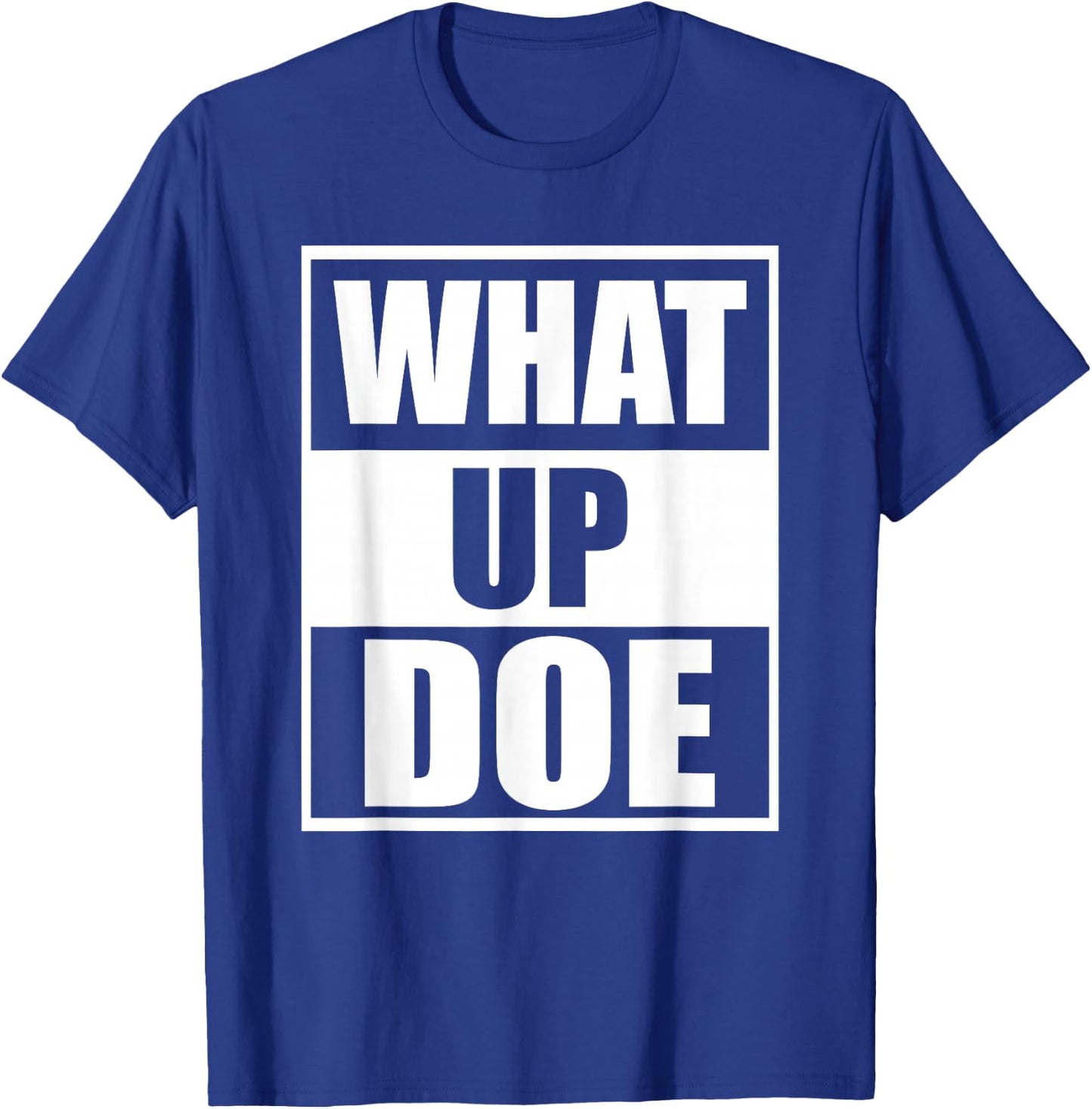 What Up Doe Detroit Meme T-Shirt - T-Shirt | Royal