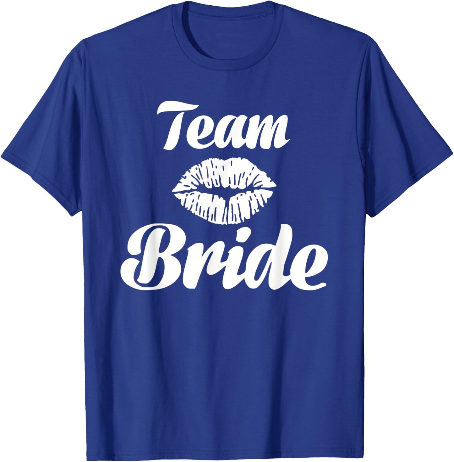 Team bride kiss T-Shirt - T-Shirt | Royal