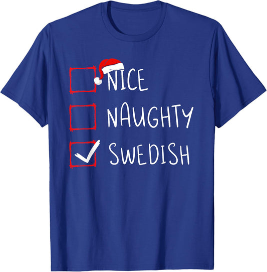 Nice Naughty Swedish Christmas Sweden Heritage Roots T-Shirt - T-Shirt | Royal