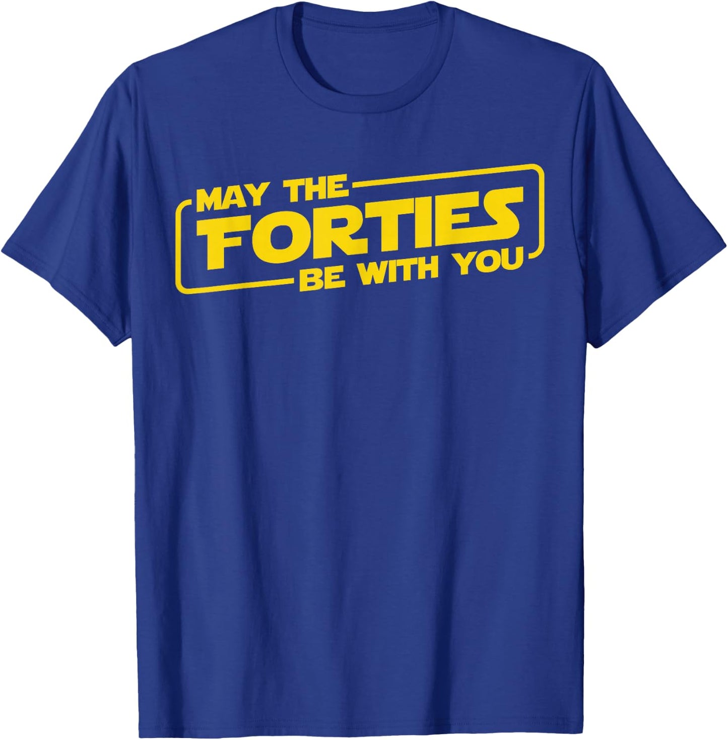 40th Birthday Gifts May The Forties Be With You Shirt 1979 T-Shirt - T-Shirt | Royal
