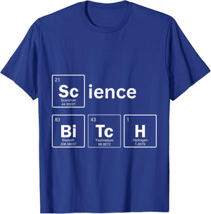 Science Bitch T-Shirt - T-Shirt | Royal