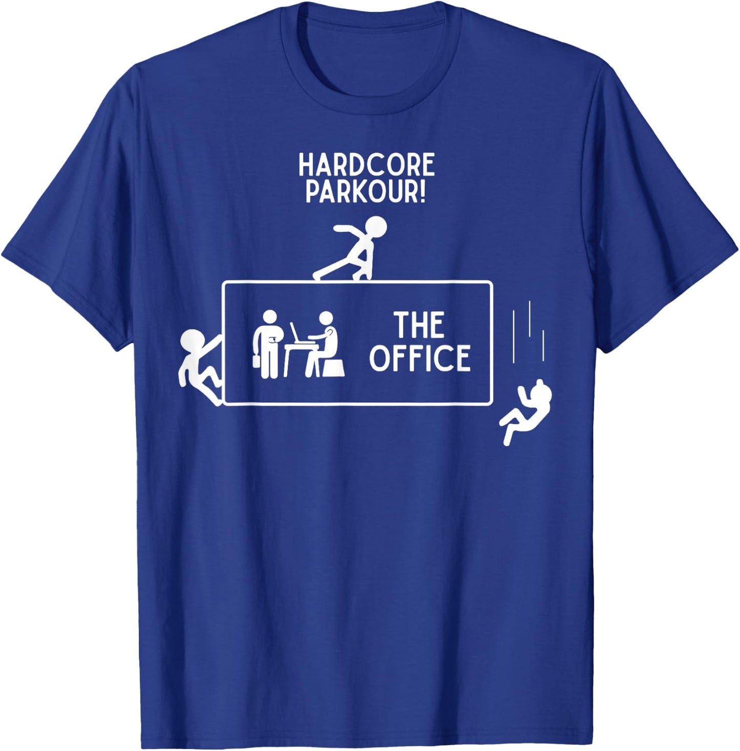 Hardcore Parkour The Office Gift -Adults Black Short Sleeve T-Shirt - T-Shirt | Royal
