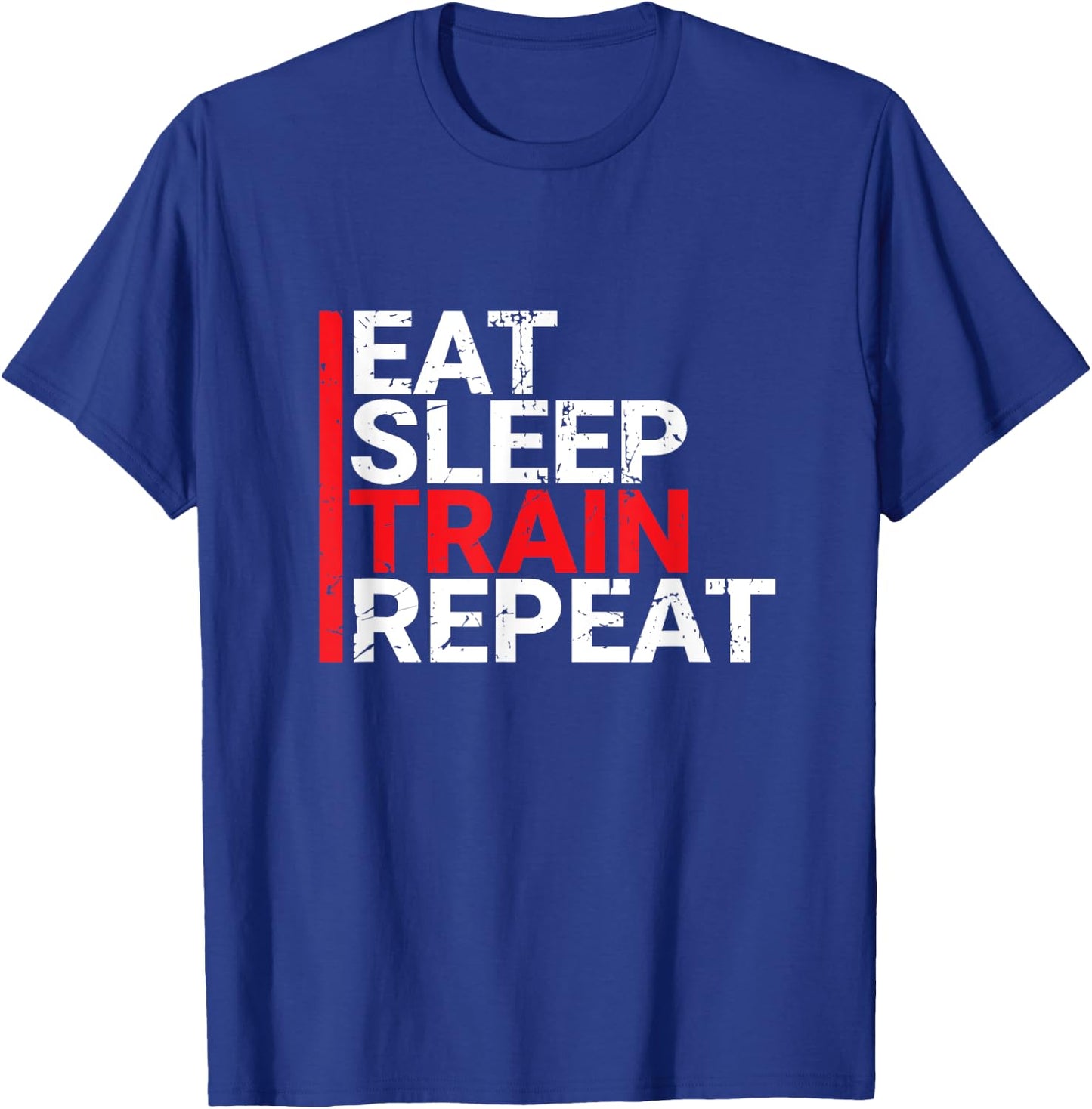 Eat Sleep Train Repeat T-Shirt - T-Shirt | Royal