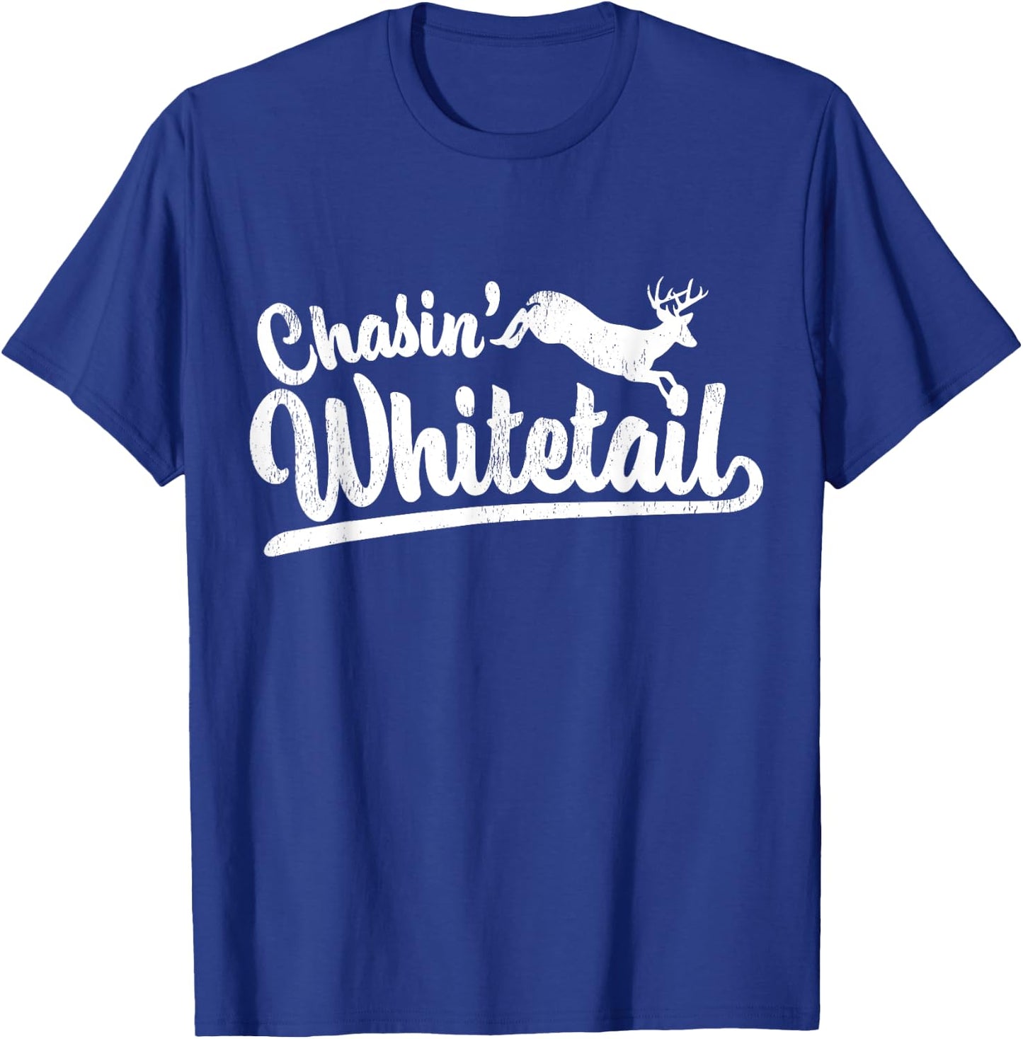 Chasin' Whitetail Deer Hunting Design T-Shirt - T-Shirt | Royal