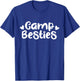 Camp Besties Shirt Cute Best Friend Summer Camper Girl Gift T-Shirt - T-Shirt | Royal