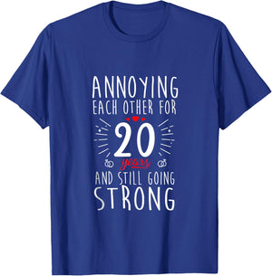 Annoying Each Other for 20 Years 20th Wedding Anniversary T-Shirt - T-Shirt | Royal