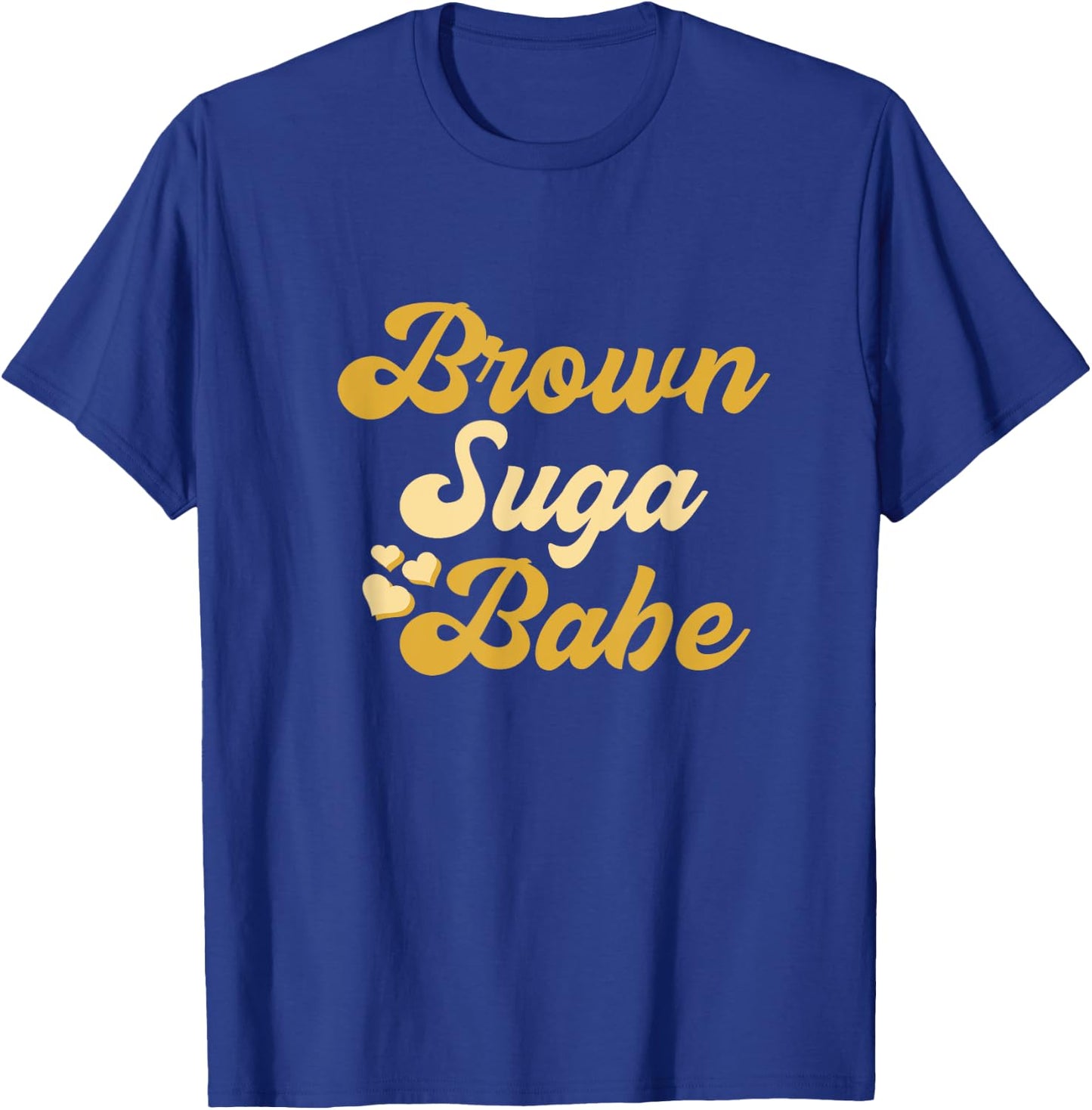 Brown Suga Babe Shirt, Melanin T-Shirt - T-Shirt | Royal