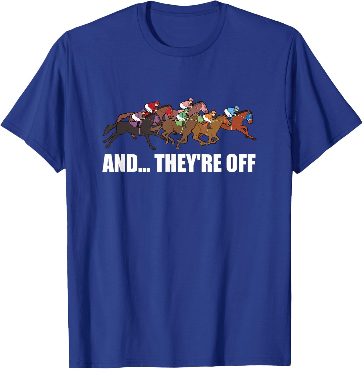 And They're Off - Jockey Horse Racing T-Shirt - T-Shirt | Royal