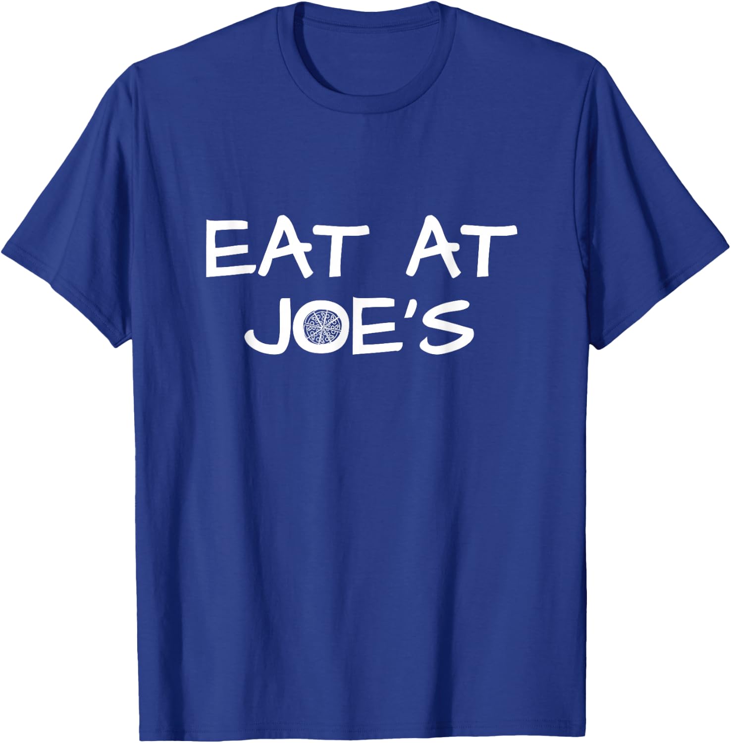 Piton Fun Eat At Joe's Pizza Shirt T-Shirt - T-Shirt | Royal