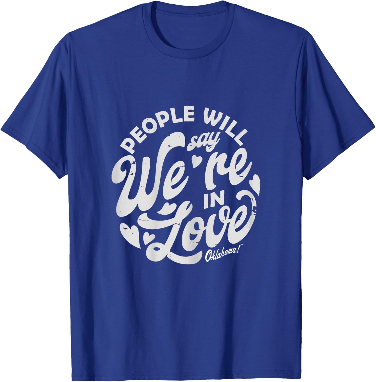 Oklahoma! - "People Will Say We're In Love" Logo T-Shirt - T-Shirt | Royal