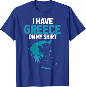 I Have Greece on My Shirt - Geography Teacher Men Women T-Shirt - T-Shirt | Royal