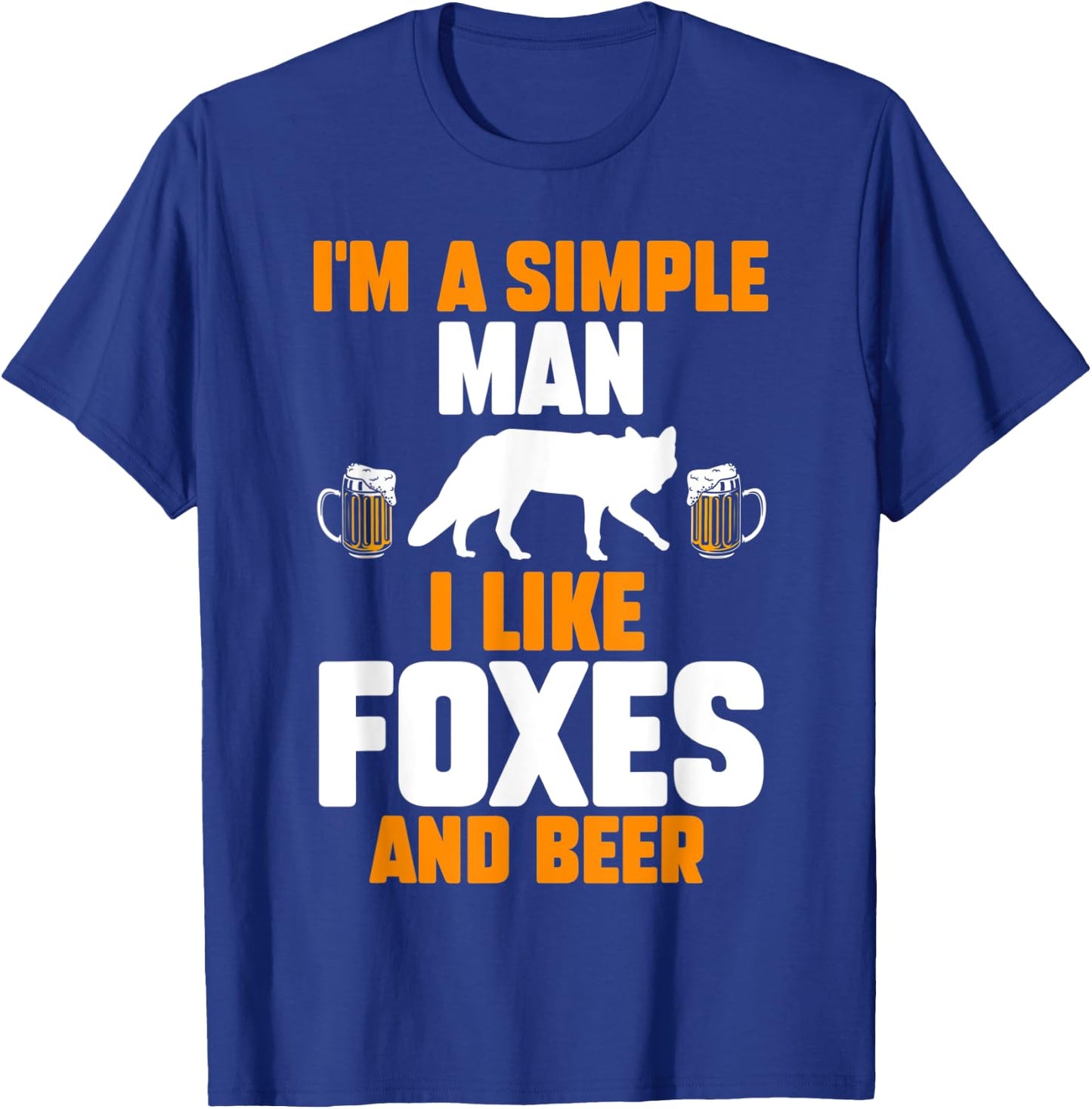 Im a simple man i like foxes and beer T-Shirt - T-Shirt | Royal