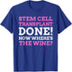 Stem Cell Transplant Done! Funny Stem Cell Transplant T-Shirt - T-Shirt | Royal