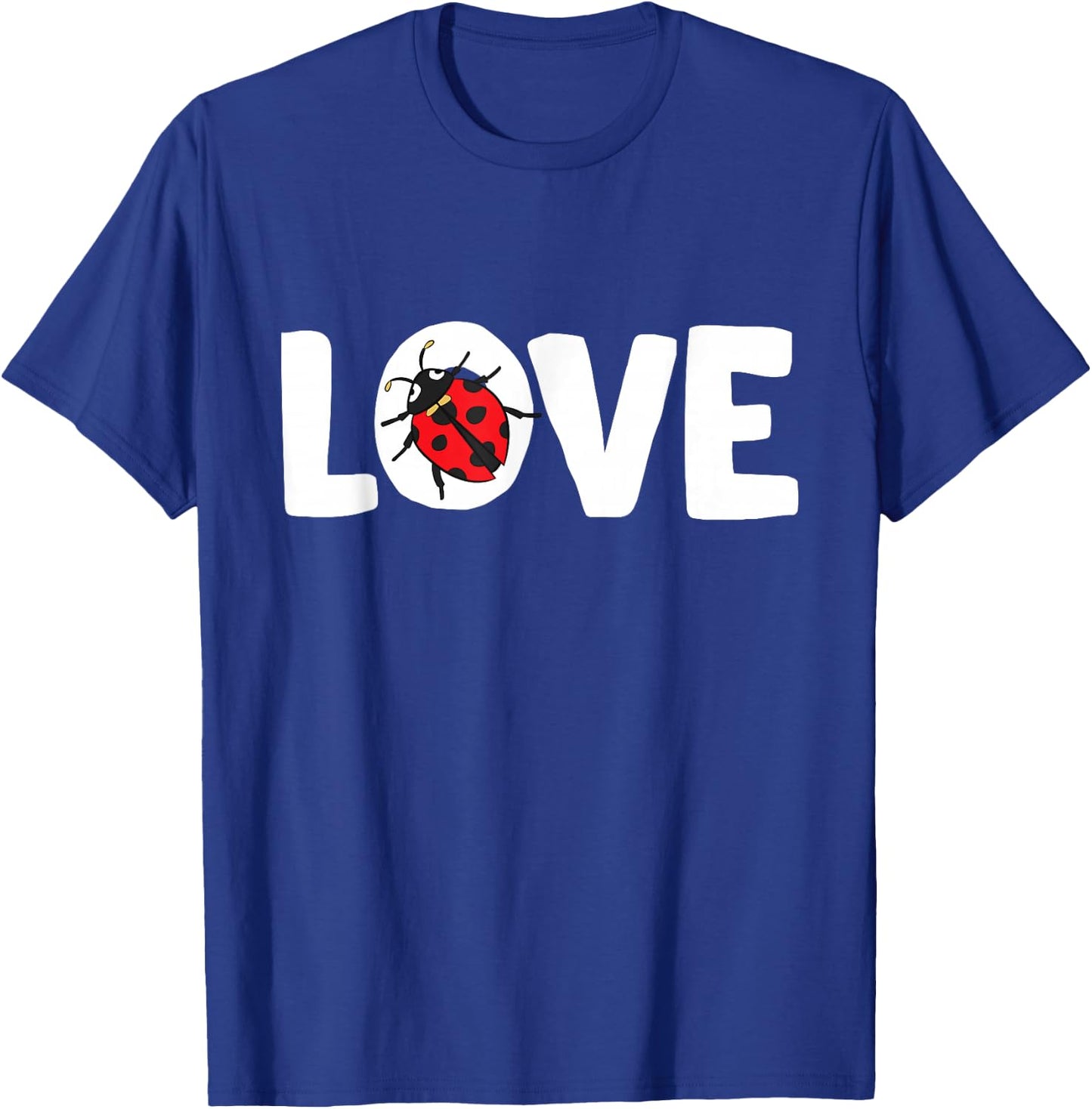 Ladybug Love Insect Bugs Cute Ladybug T-Shirt - T-Shirt | Royal
