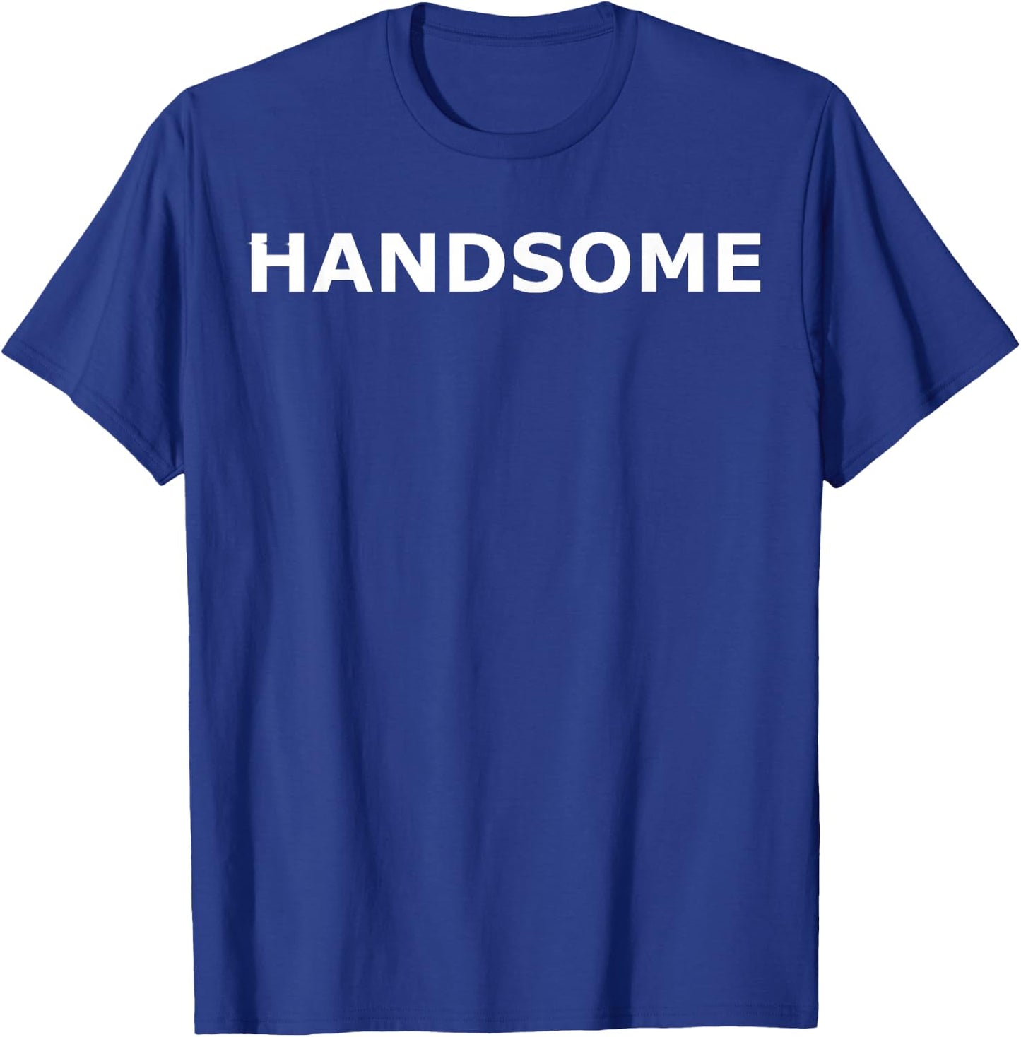 Handsome T-Shirt - T-Shirt | Royal