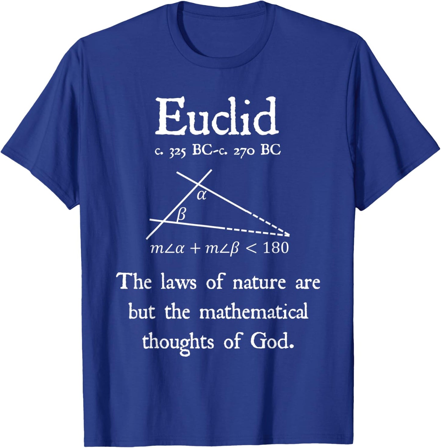 Nerdy Vintage Euclid Mathematics Quote Math Geometry Teacher T-Shirt - T-Shirt | Royal