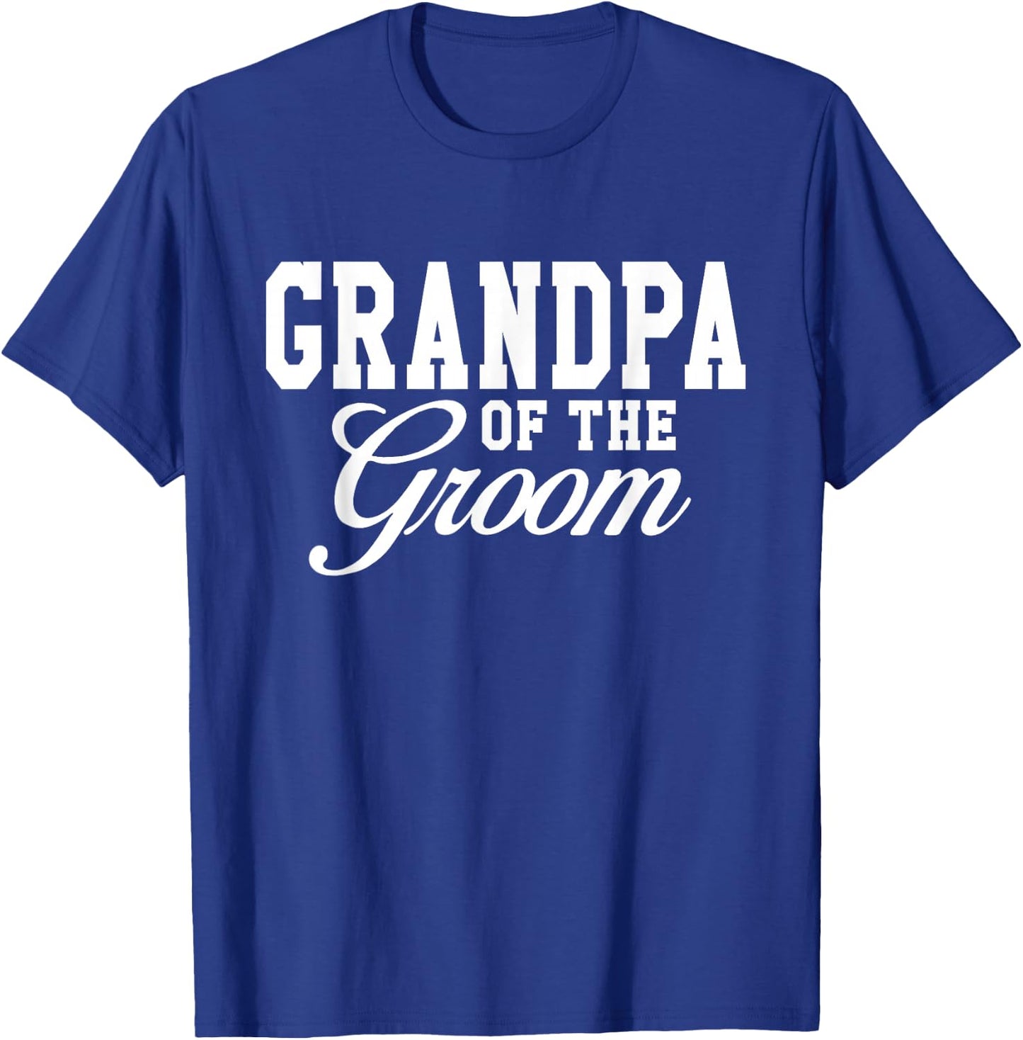 Grandpa Of The Groom Wedding Party T-Shirt - T-Shirt | Royal