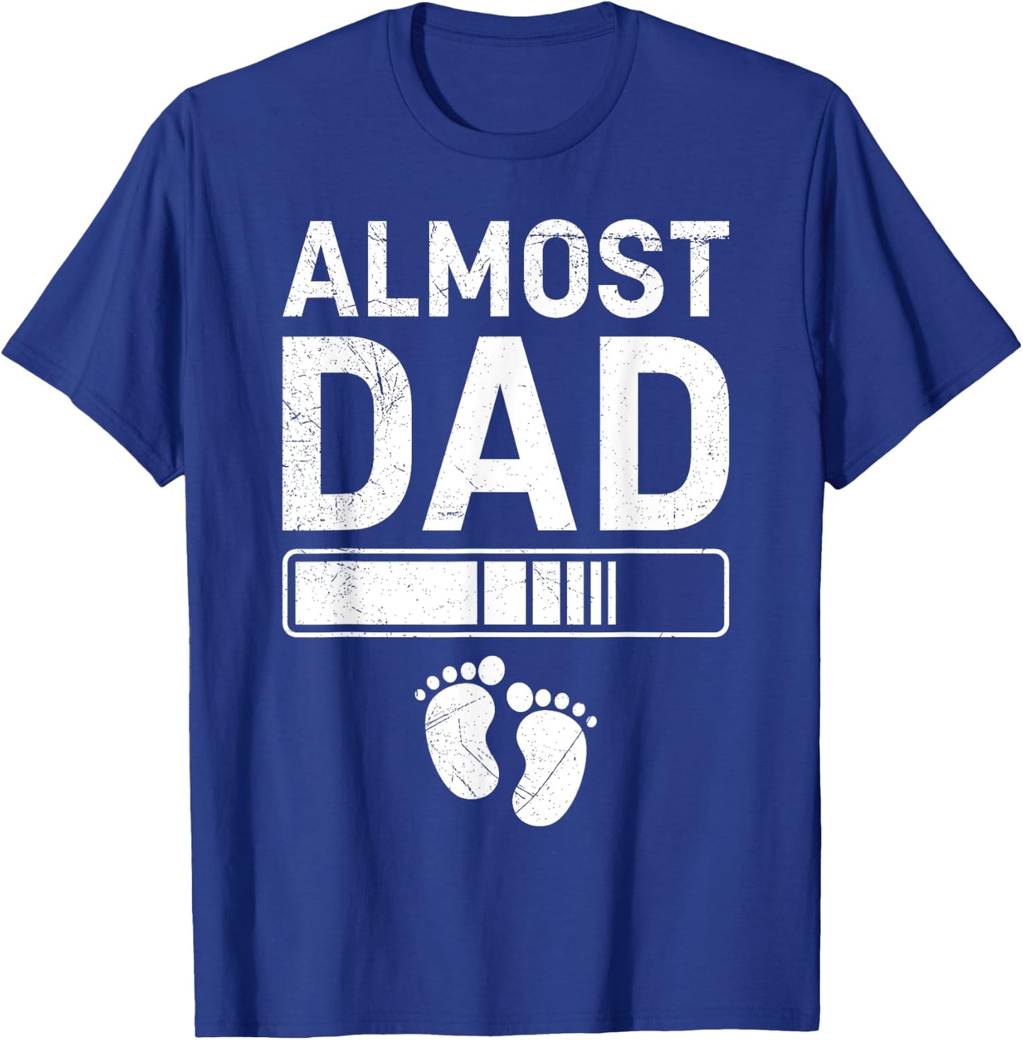 Father-to-be ALMOST DAD Fatherhood Funny Soon-to-be Dad T-Shirt - T-Shirt | Royal
