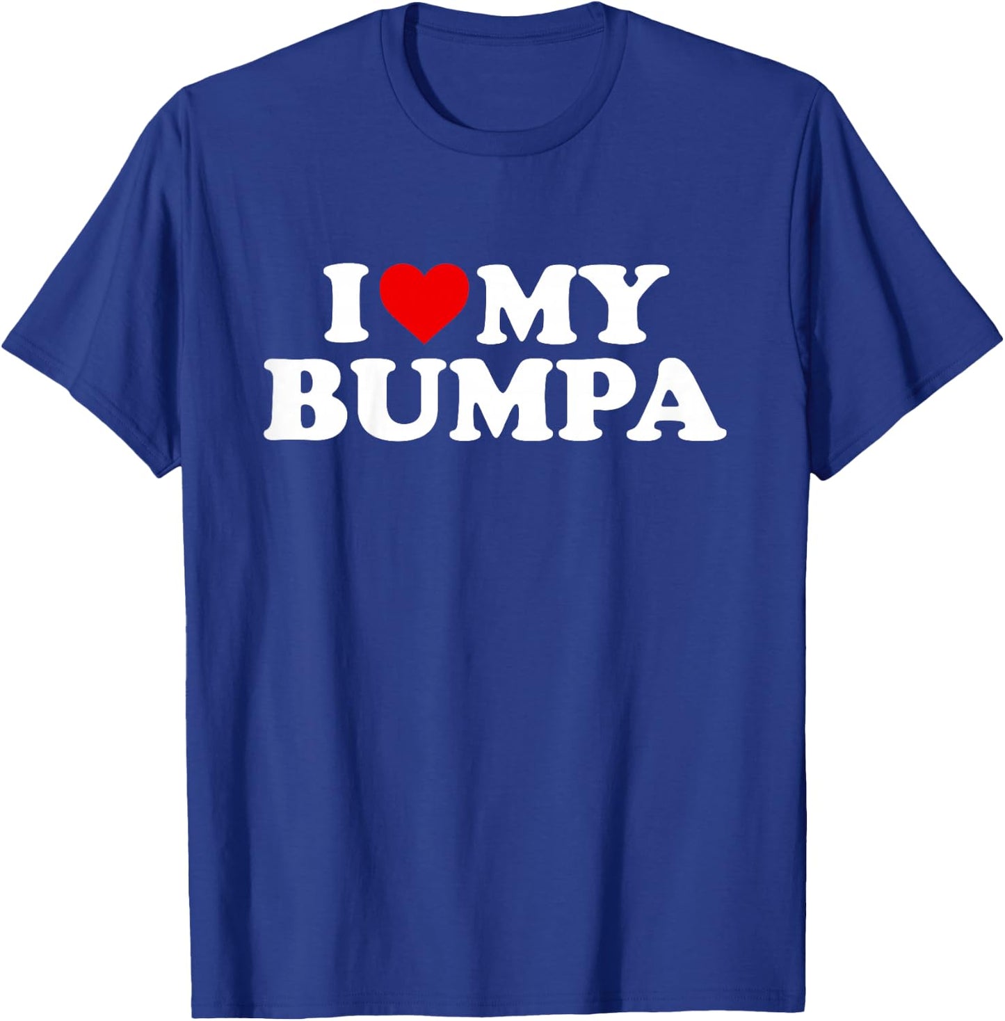 I Love My Bumpa Design: Toddler, Boy, Girl, Youth, Baby T-Shirt - T-Shirt | Royal