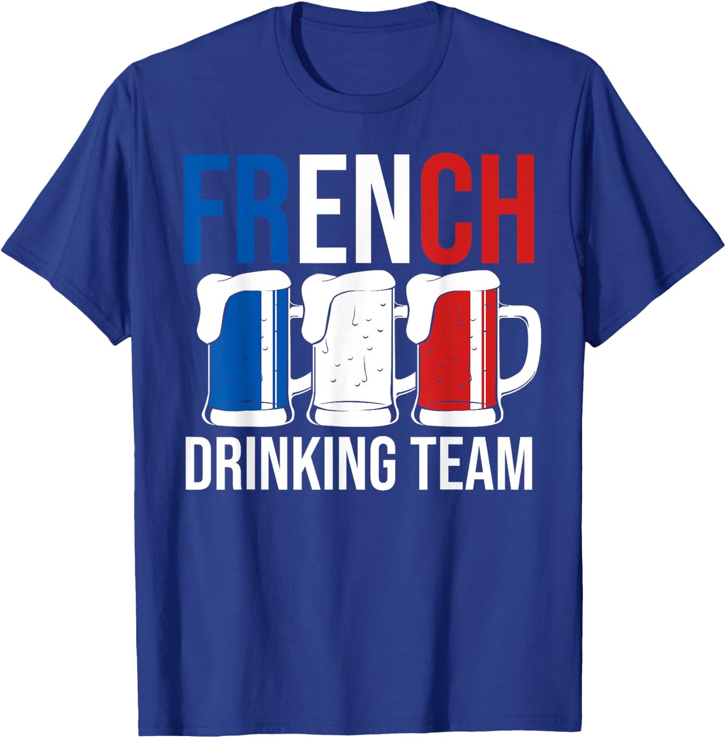 French Drinking Team Brew Beer Mug France Flag Beer Lover T-Shirt - T-Shirt | Royal