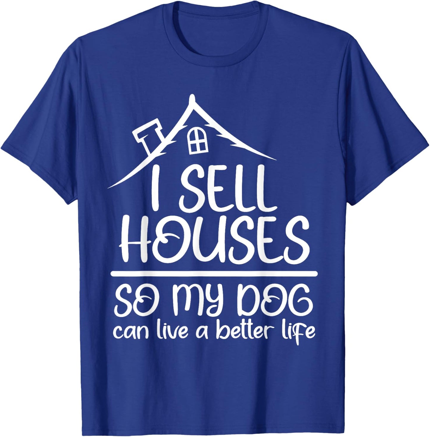 Realtor Art Women Real Estate House Dog Lovers Funny T-Shirt - T-Shirt | Royal