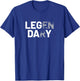 Leg Day Legend - Never Skip Leg Day - Funny Gym T-Shirt - T-Shirt | Royal