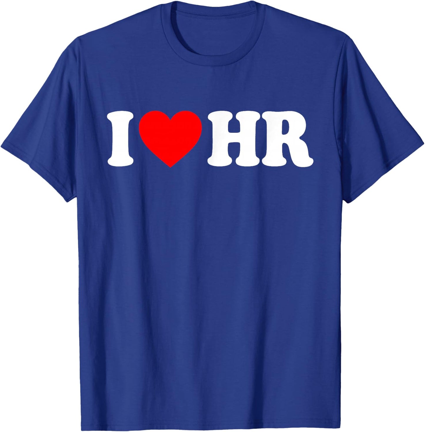 I Love HR Red Heart Human Resources Appreciation T-Shirt - T-Shirt | Royal