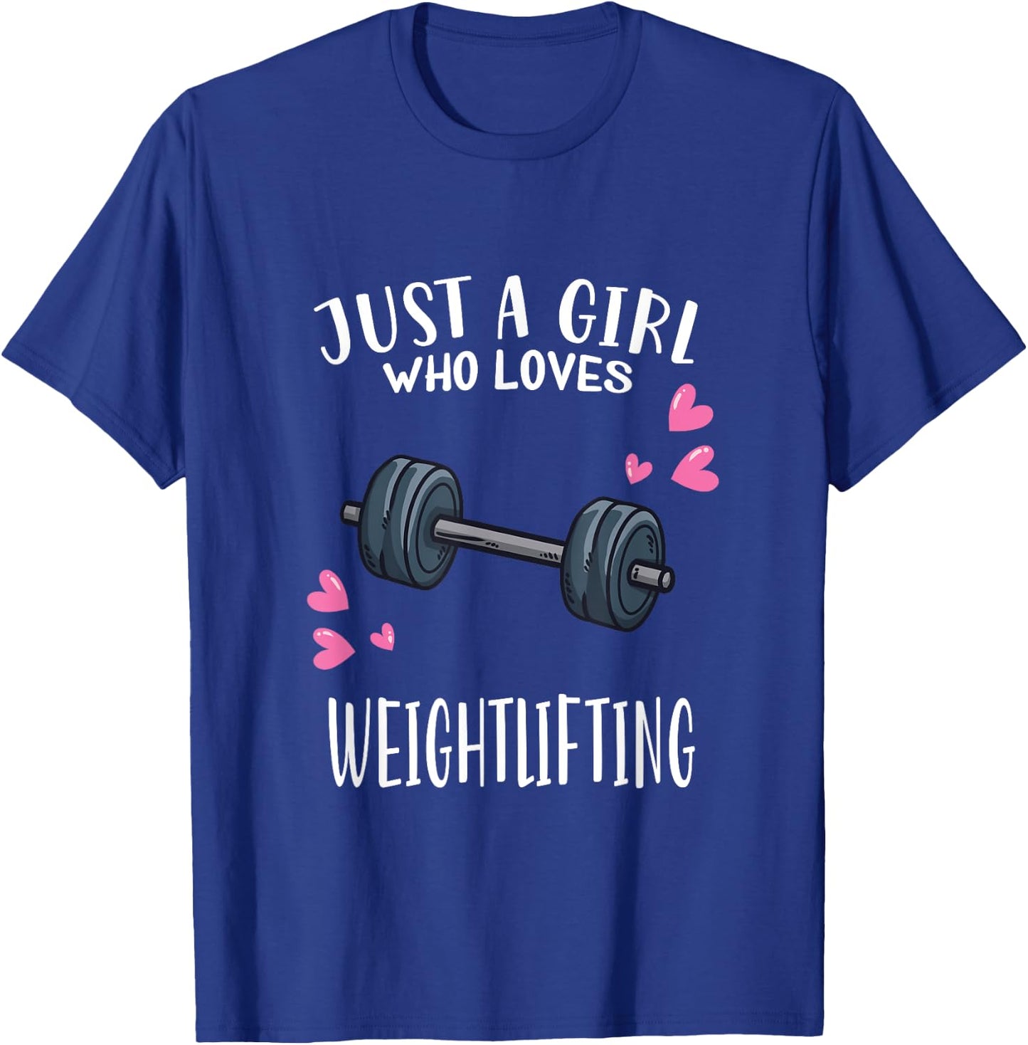 Workout Fitness Lover Just A Girl Who Loves Weightlifting T-Shirt - T-Shirt | Royal