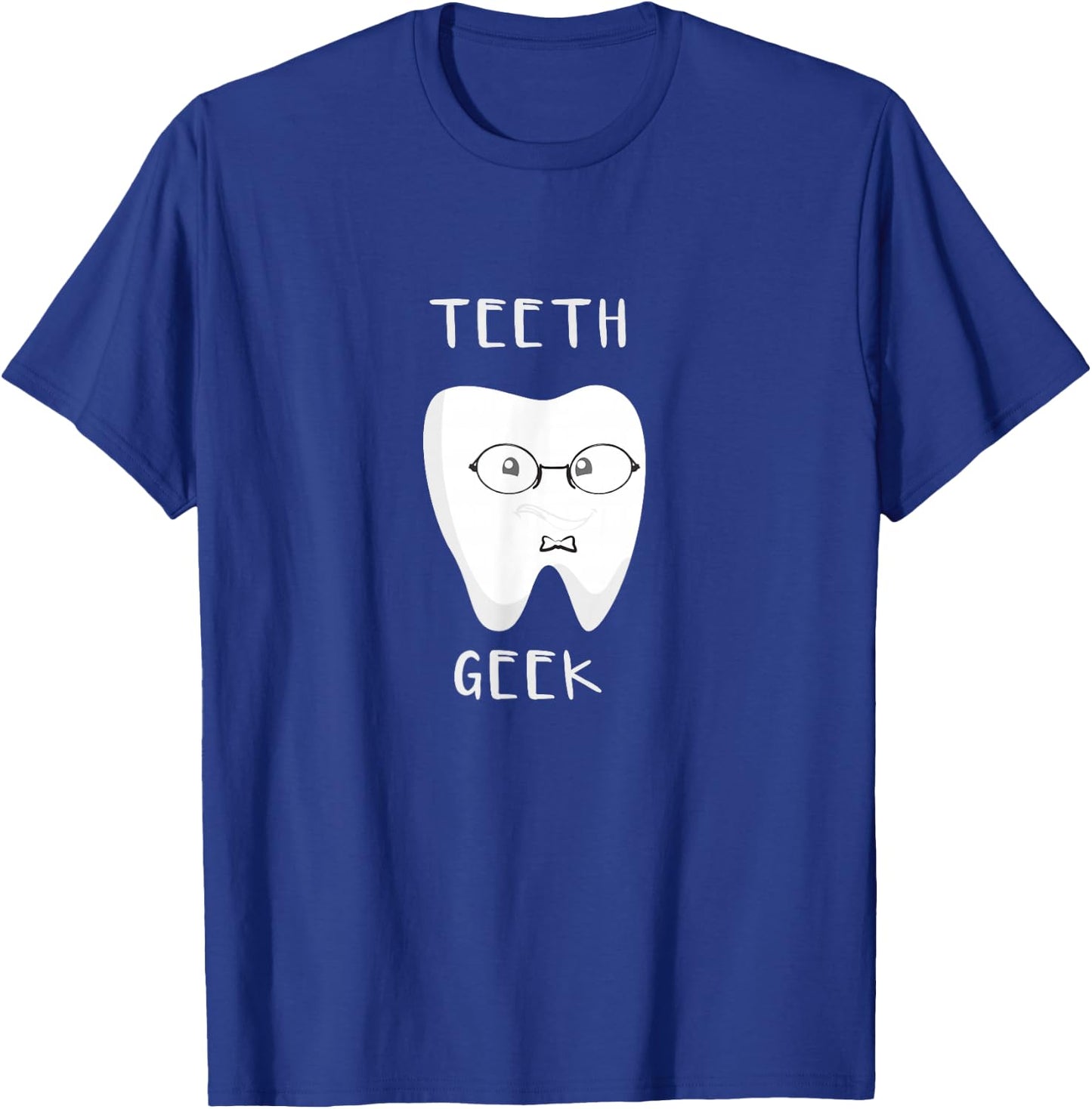 Teeth Geek Dental Themed T-Shirt - T-Shirt | Royal
