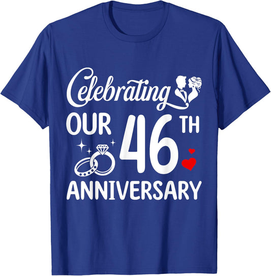 Celebrating Our 46th Wedding Anniversary Marriage 46 Years T-Shirt - T-Shirt | Royal