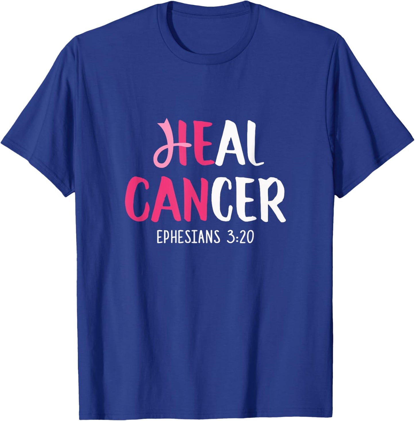 He Can Heal Cancer Breast Cancer Awareness Christian T-Shirt - T-Shirt | Royal