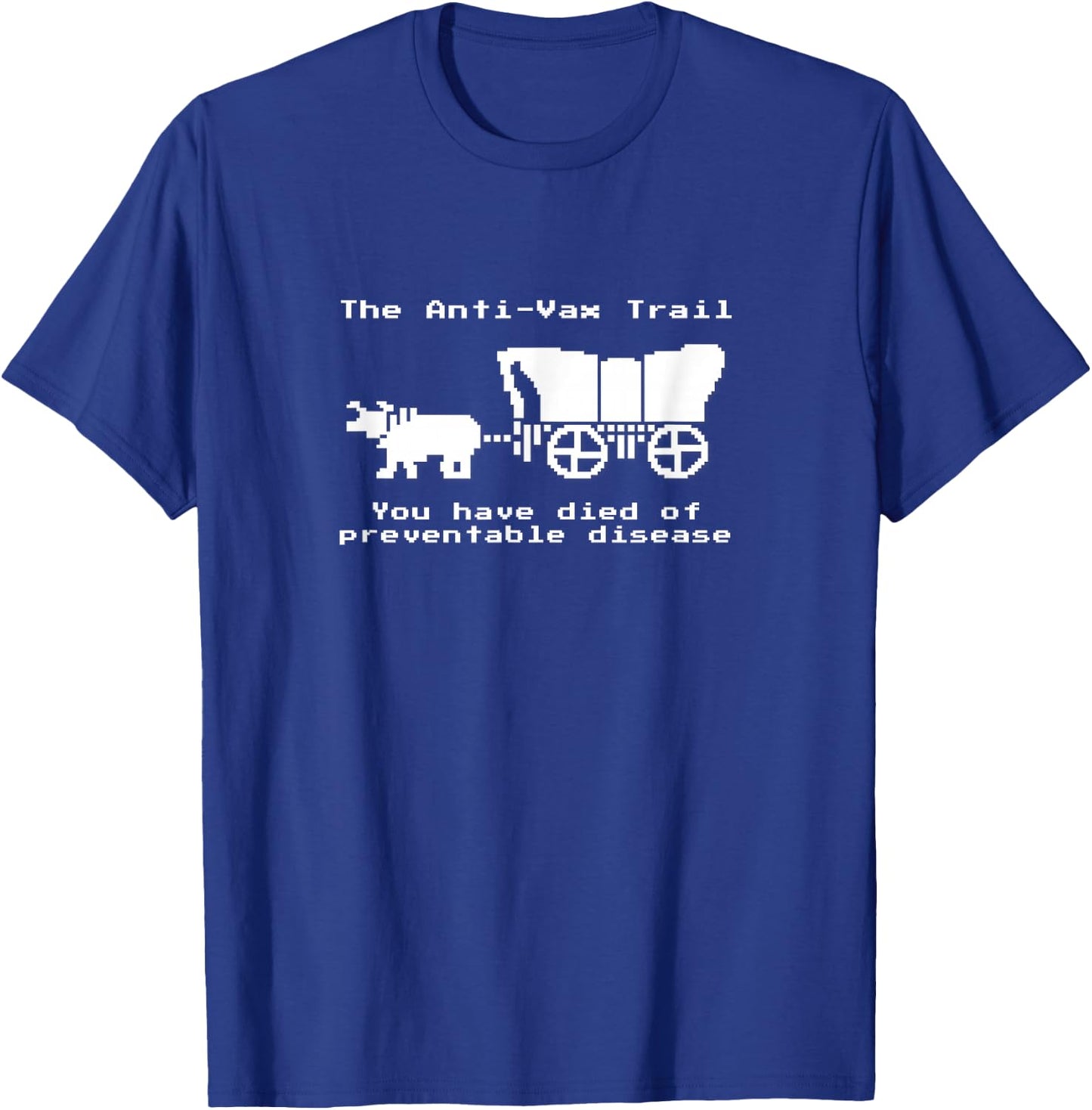 The Anti-Vax Trail Pro Vax Vaccination T-Shirt - T-Shirt | Royal
