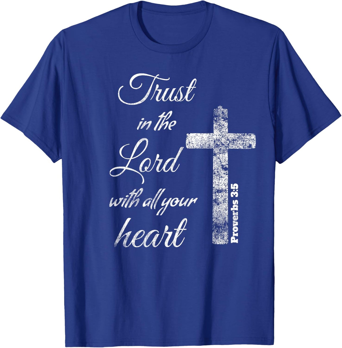 Trust in the Lord with Heart Christian Proverbs 3:5 T-Shirt - T-Shirt | Royal