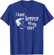 I have Greece on my shirt funny geographic design T-Shirt - T-Shirt | Royal