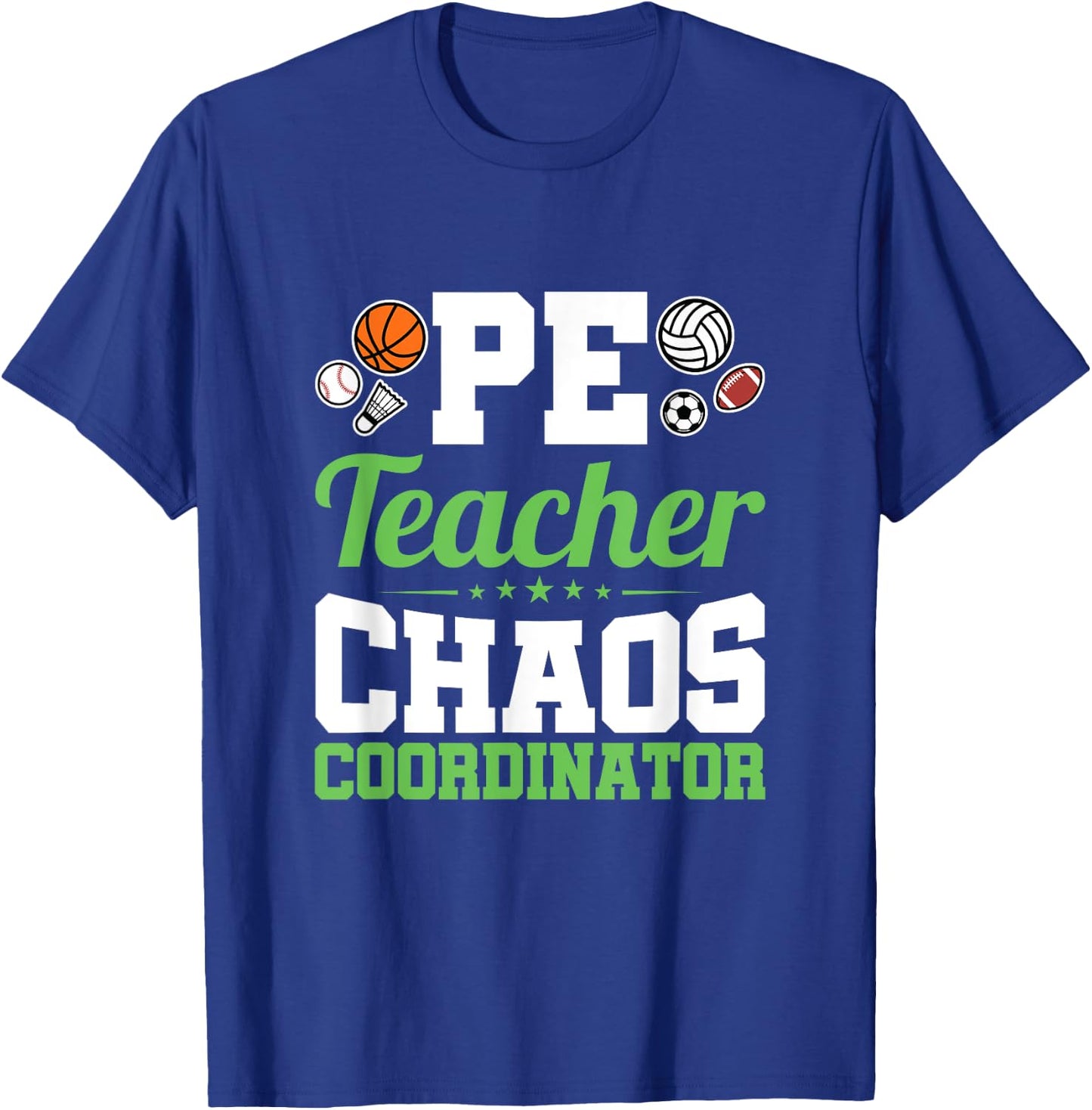 Chaos Coordinator - Appreciation Gift - PE Teacher Women Girls Kids T-Shirt - T-Shirt | Royal