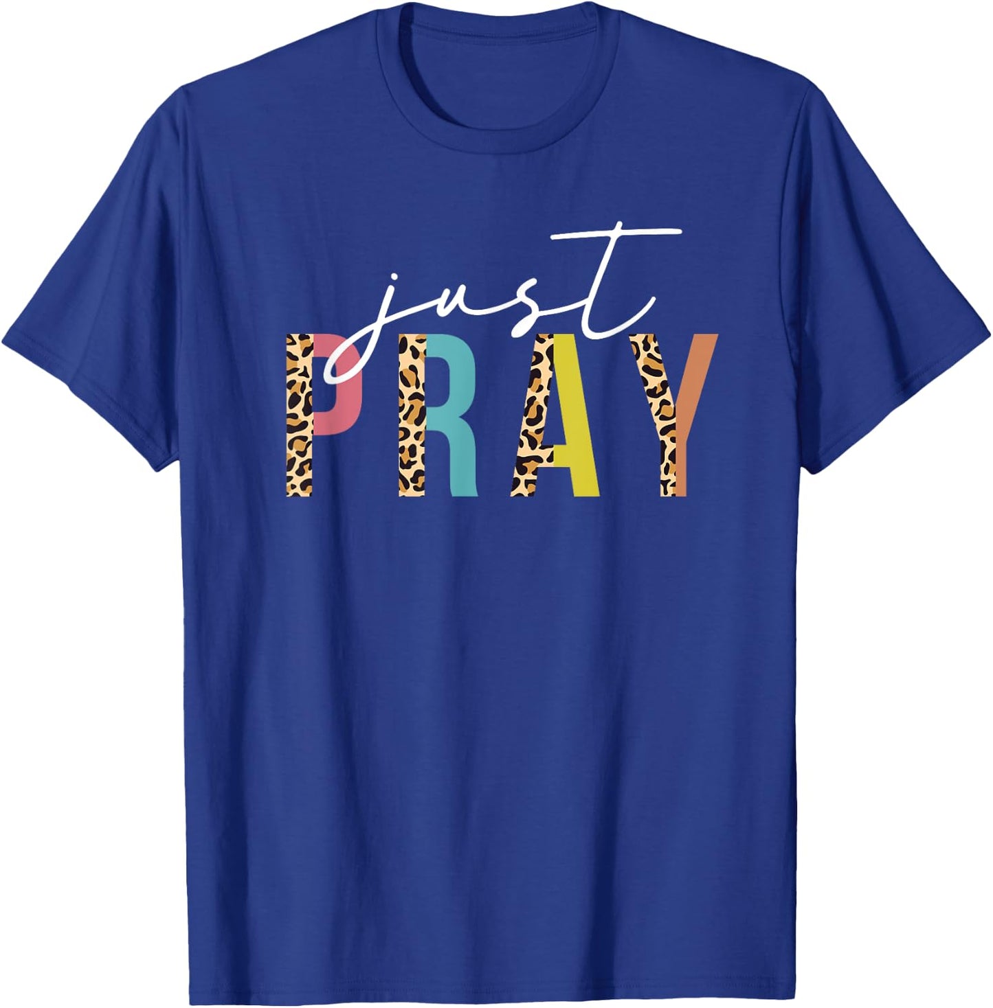 Just Pray Christian Faith Jesus God Lover Leopard Print T-Shirt - T-Shirt | Royal