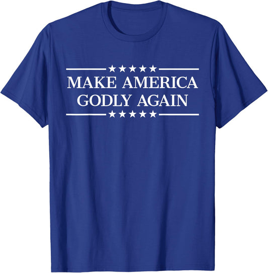 Make America Godly Again T-Shirt - T-Shirt | Royal