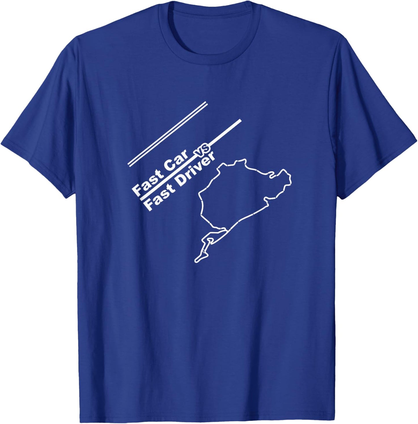 Car Enthusiast Shirts: Fast Car vs Fast Driver T-Shirt - T-Shirt | Royal