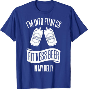 I'm Into Fitness Fit'ness Beer In My Belly T-Shirt - T-Shirt | Royal